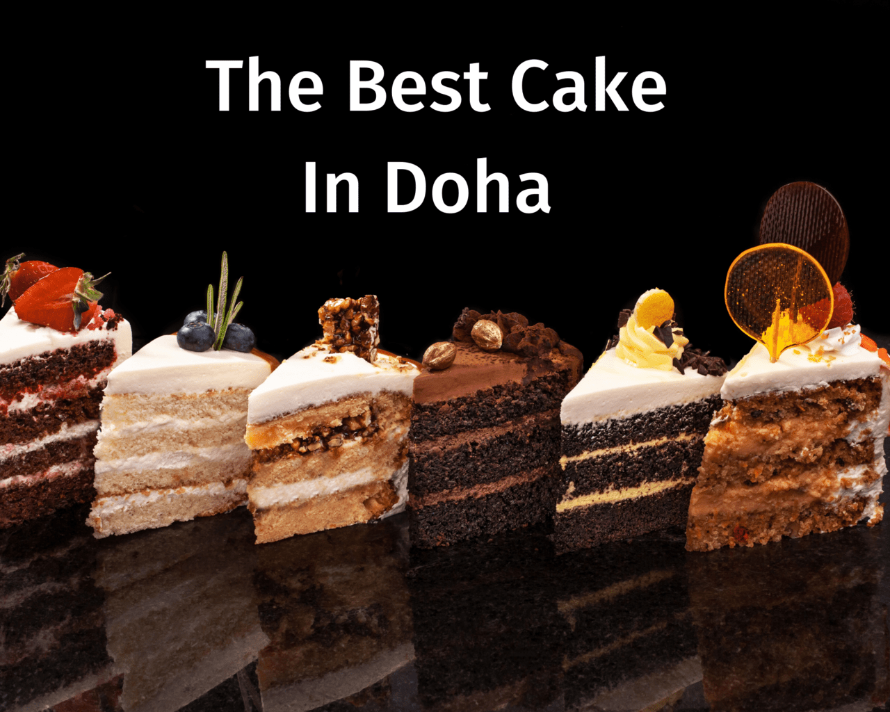 the-best-cake-in-doha-let-them-eat-cake